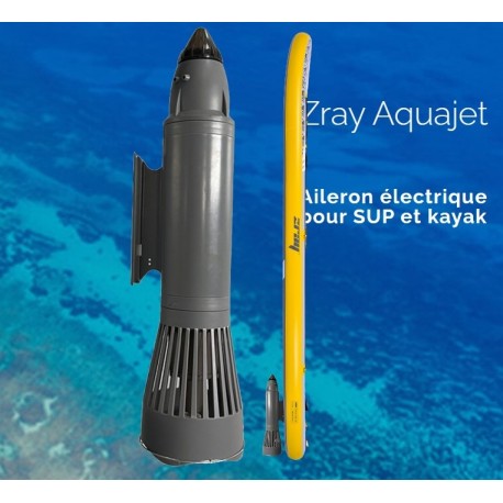 Aquajet Zray Aileron électrique pour SUP et Kayak